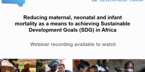 Reducing maternal, neonatal and infant mortality as a means to achieving SDGs in Africa